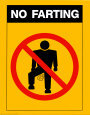 [No Farting Allowed!]